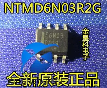 

30pcs original new NTMD6N03R2G silk screen typing E6N03 SOP-8