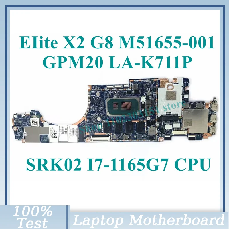 

M51655-001 M51655-501 M51655-601 с SRK02 I7-1165G 7 CPU M53510-601 для HP EIite X2 G8 материнская плата для ноутбука 100% протестирована