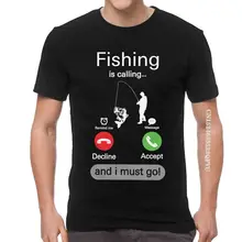 

Fishing Is Calling And I Must Go T Shirt Men's Cotton Oversized Print T Shirts Novelty Tshirt Angling Fisherman Tee Top