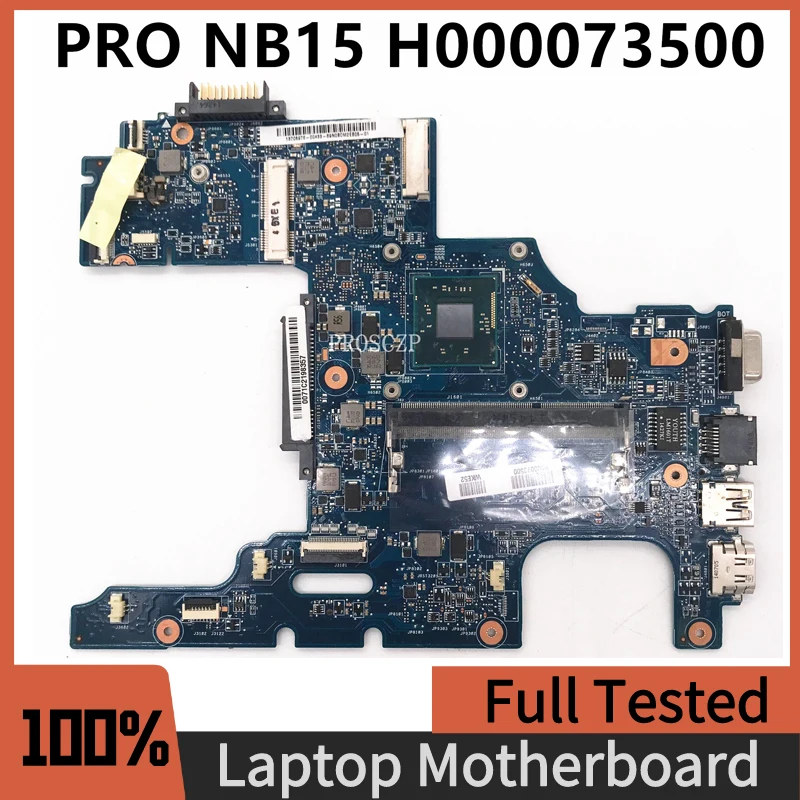 

H000073500 High Quality Mainboard For Toshiba Satellite NB15 Laptop Motherboard With SR1YJ N2840 CPU 100% Full Working Well