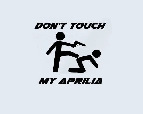 

For Don't Touch my Aprilia Roller Aufkleber Sticker Motorsport Tuono Dorsoduro RS SR