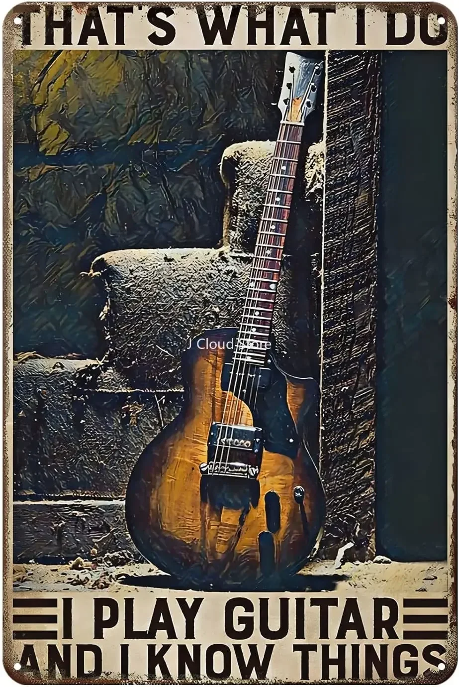 

Retro Metal Poster That's What I Do I Play Guitar And I Know Things Plaque Wall Decor Gift For Home Kitchen Office Club