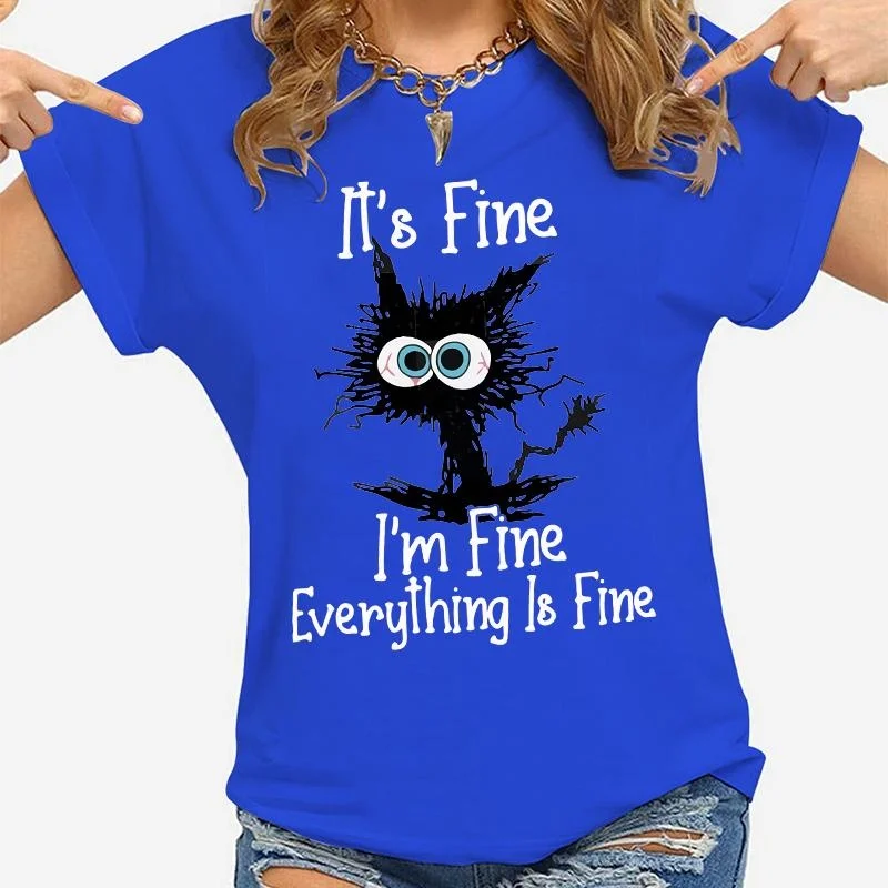 Women Clothes Cat It's Fine I'm Fine Everything Is Fine Print T-shirts Summer Casual Loose Personalized T-shirts 5