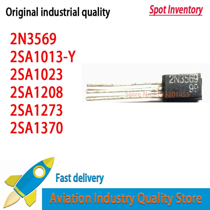 2N3569 10PCS/LOT TO-92L 2SA1013-Y A1013 2SA1023 2SA1208 A1208 2SA1273 ...