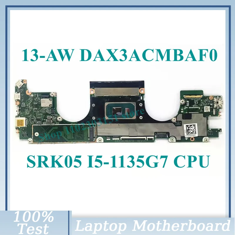 

Материнская плата DAX3ACMBAF0 с процессором SRK05 I5-1135G 7 для ноутбука HP Spectre X360 13-AW 13T-AW, 100% протестированная, работает хорошо