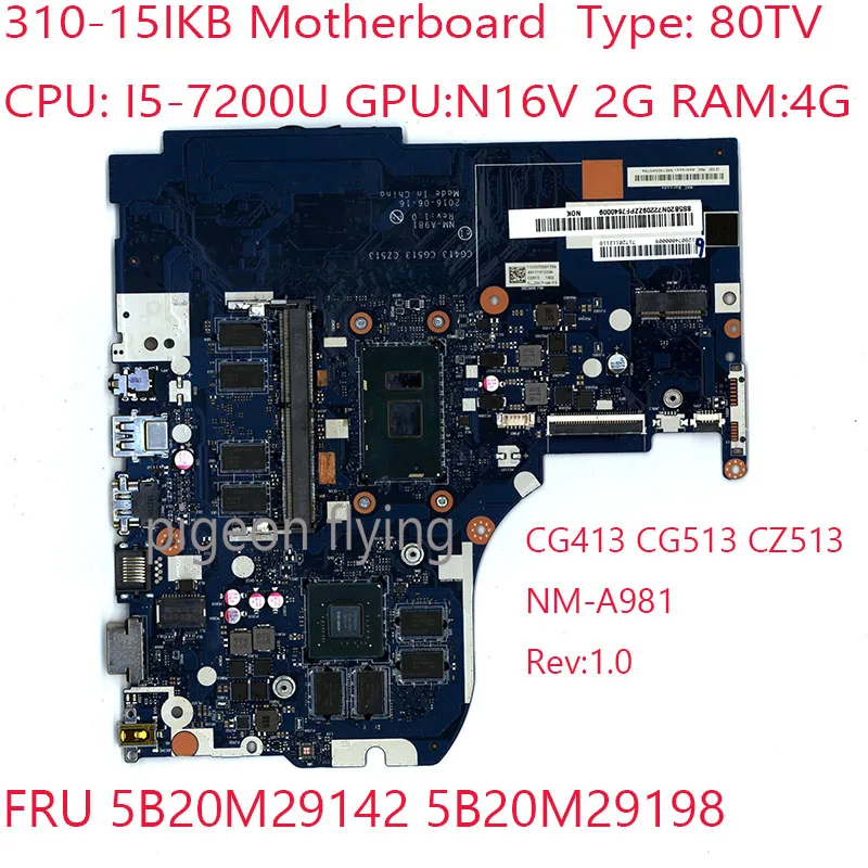 

310-15IKB Motherboard CG413 CG513 CZ513 NM-A981 For Ideapad 310-15IKB Laptop 80TV 5B20M29142 5B20M29198 7200U N16V 2G 4G Test OK