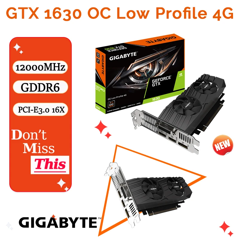 NVIDIA GIGABYTE GeForce GTX 1630 OC Low Profile 4G 1630 Graphics GDDR6 ...