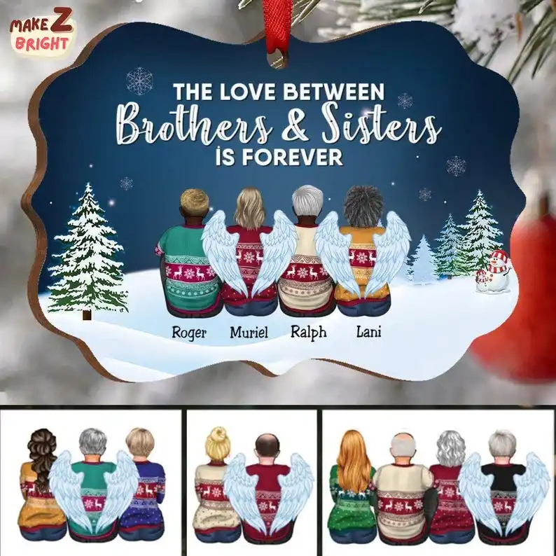 Family-The Love Between Brothers Sisters Is Forever-Personalized Christmas Ornament, Family Ornament, Christmas Ornaments