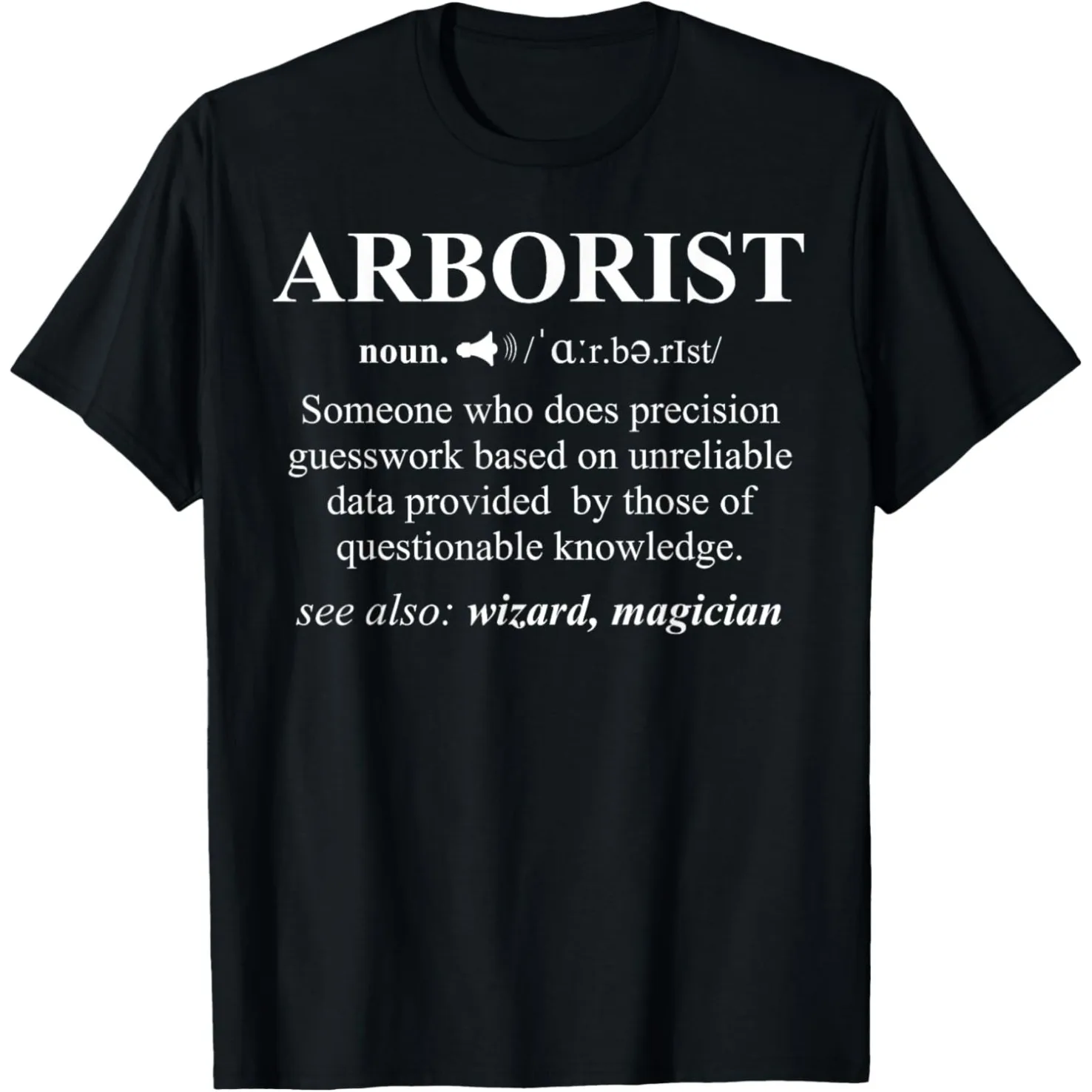 Lustige Substantiv Baumpfleger Definition T Shirts Männer Frauen Reine Baumwolle Humor Streetwear T-shirt Kurzarm Unisex Lose Kleidung