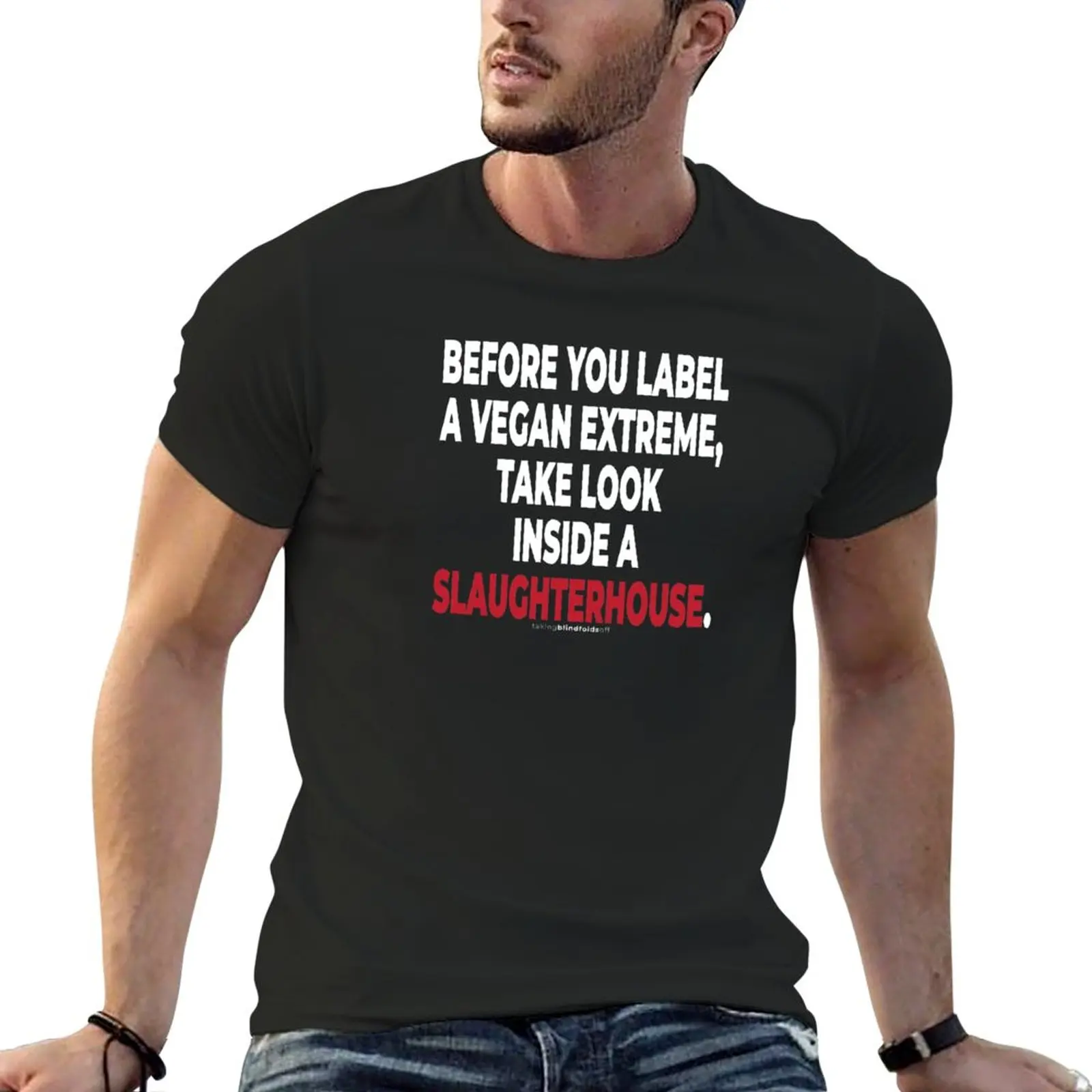 

Vegan Activist Graphics #takingblindfoldsoff 73 T-Shirt anime clothes heavy weight t shirts for men