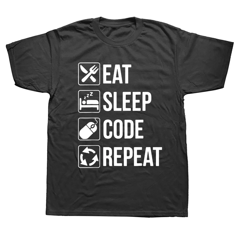 

Funny Eat Sleep Code Repeat Unisex Graphic Fashion New Cotton Short Sleeve T Shirts O-Neck Geek Coding Php T-shirt