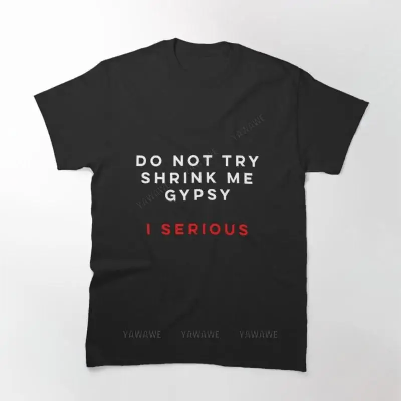 Top Tees Maschili Borat Non Try Shrink Me Gypsy I Seria T-Shirt Da Uomo In Cotone Stampato T-Shirt Da Uomo In Cotone Spedizione Gratuita