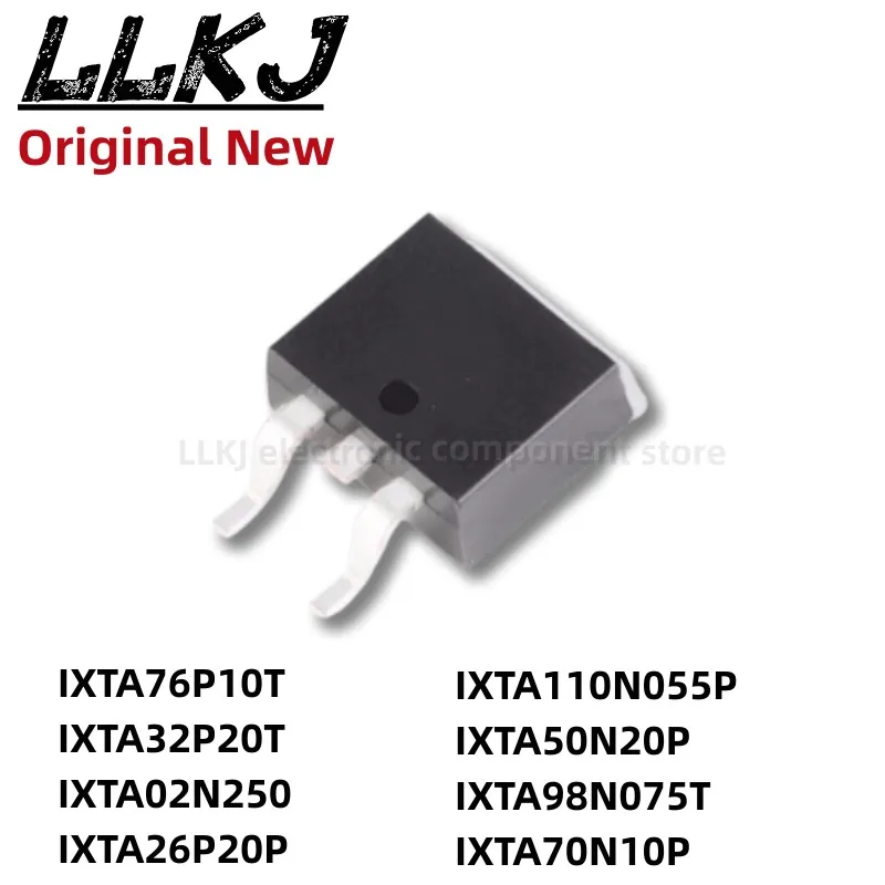 

1pcs IXTA76P10T IXTA32P20T IXTA02N250 IXTA26P20P IXTA110N055P IXTA50N20P IXTA98N075T IXTA70N10P TO263 MOS FET TO-263