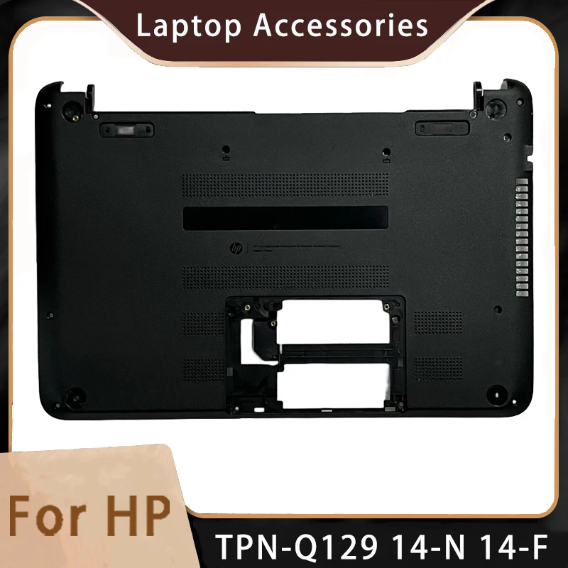 

New For HP TPN-Q129 14-N 14-F ;Replacemen Laptop Accessories Bottom Without Foot Pads Black