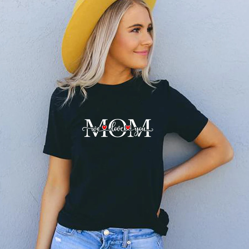 

Женская футболка с надписью «Mom We Love You»