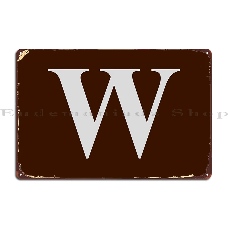 

W Metal Sign Club Party Decoration Design Print Design Pub Tin Sign Poster