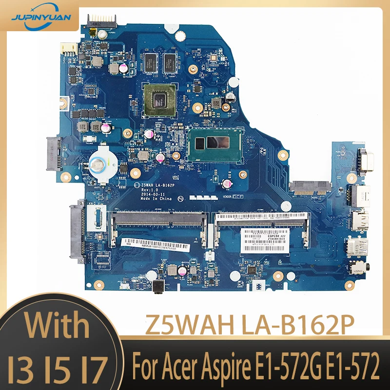 

Z5WAH LA-B162P Laptop Motherboard For Acer Aspire E1-572G E1-572 3556U I3 I5 I7 CPU 820M GPU DDR3 NBMLB11004 NB.MLB11.004