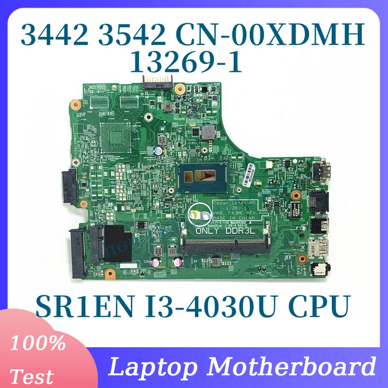 

CN-00XDMH 00XDMH 0XDMH With SR1EN I3-4030U CPU Mainboard For Dell 3442 3542 Laptop Motherboard 13269-1 100% Tested Working Well