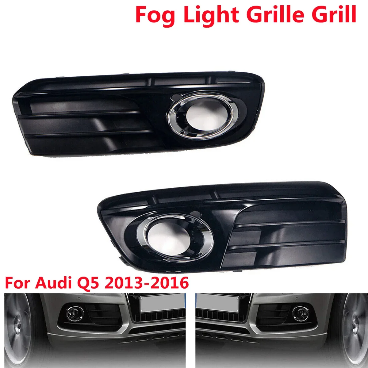 

Black Front Bumper Grill Grille For Audi Q5 2013 2014 2015 2016 2017 Front Bumper Fog Light Lamp Cover Grill 8R0807681 8R0807682