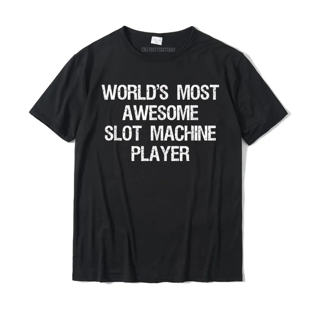 

Slot Machine Shirt Funny Casino Gambling Awesome Player Simple Style Cotton Boy T Shirt Casual Oversized Top T-Shirts