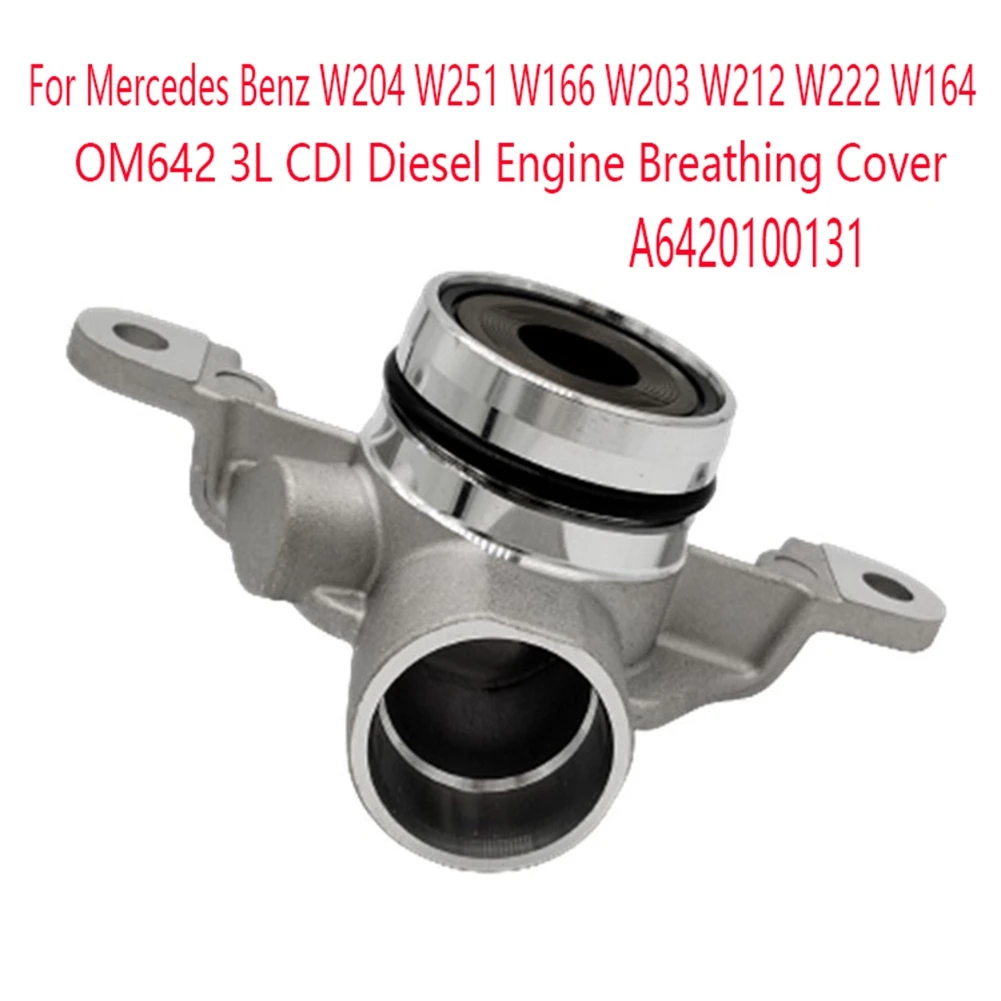 Diesel Engine Breathing Cover For Mercedes Benz W204 W251 W166 W203 W212 W222 W164 engine breather