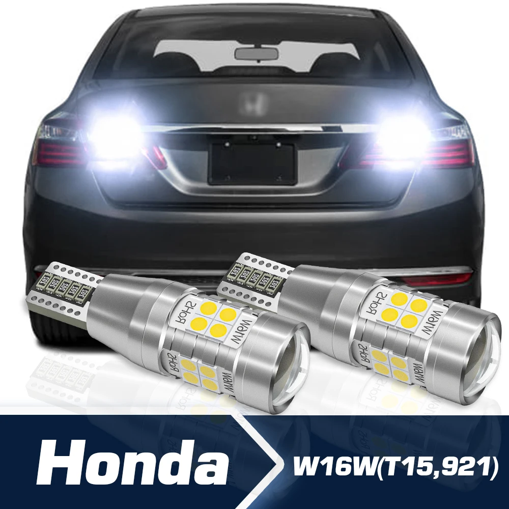 

Reverse Light 2x LED Backup Bulb Canbus W16W T15 For Honda Accord Civic CR-V Insight Element Pilot Ridgeline Fit Jazz CR-Z HR-V