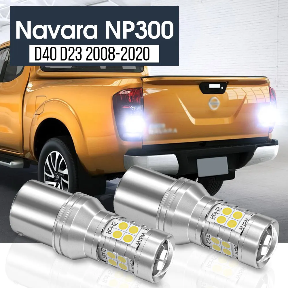 

2x LED Backup Light Reverse Lamp Blub Canbus Accessories For Nissan Navara NP300 D23 D40 2008-2020 2010 2011 2013 2014 2015 2016