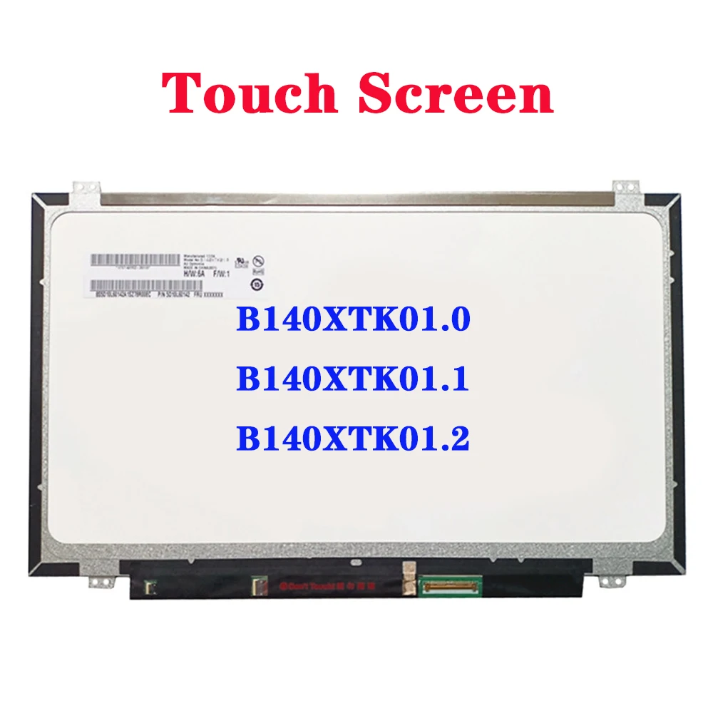 

B140XTK01.0 подходит для B140XTK01.1 B140XTK01.2 сенсорный экран EDP 40Pin 1366x768 14,0 дюймов светодиодный экран для ноутбука