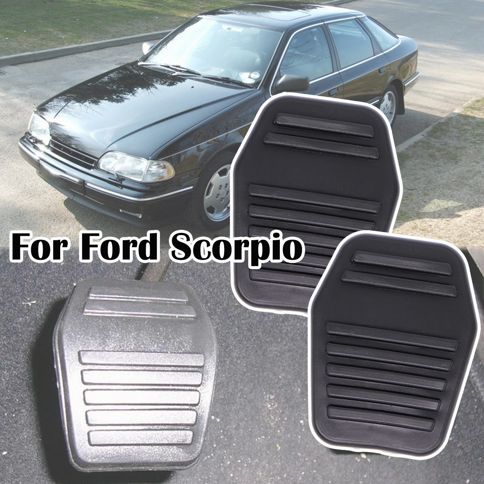 

For Ford Scorpio 1994 1995 1996 1997 1998 Mondeo 3 MK3 1993 1994 1995 - 2007 Car Brake Clutch Foot Pedal Pad Cover Accessories