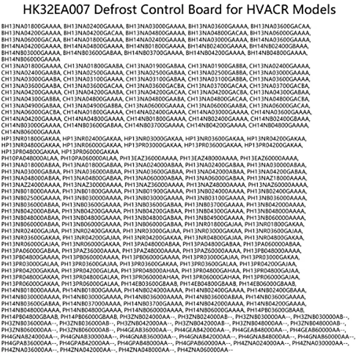HK32EA007 Defrost Control Board for HVACR Applications Model 213CEA036000BAAA PH13EAZ36000AAAA Replaces HK32EA001 CEPL130524-01