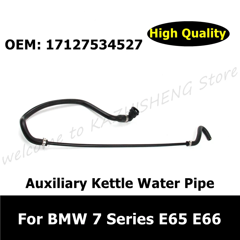 

17127534527 Car Accessories Heater Hose For BMW 7 Series E65 E66 Coolant Radiator Hose Auxiliary Kettle Water Pipe