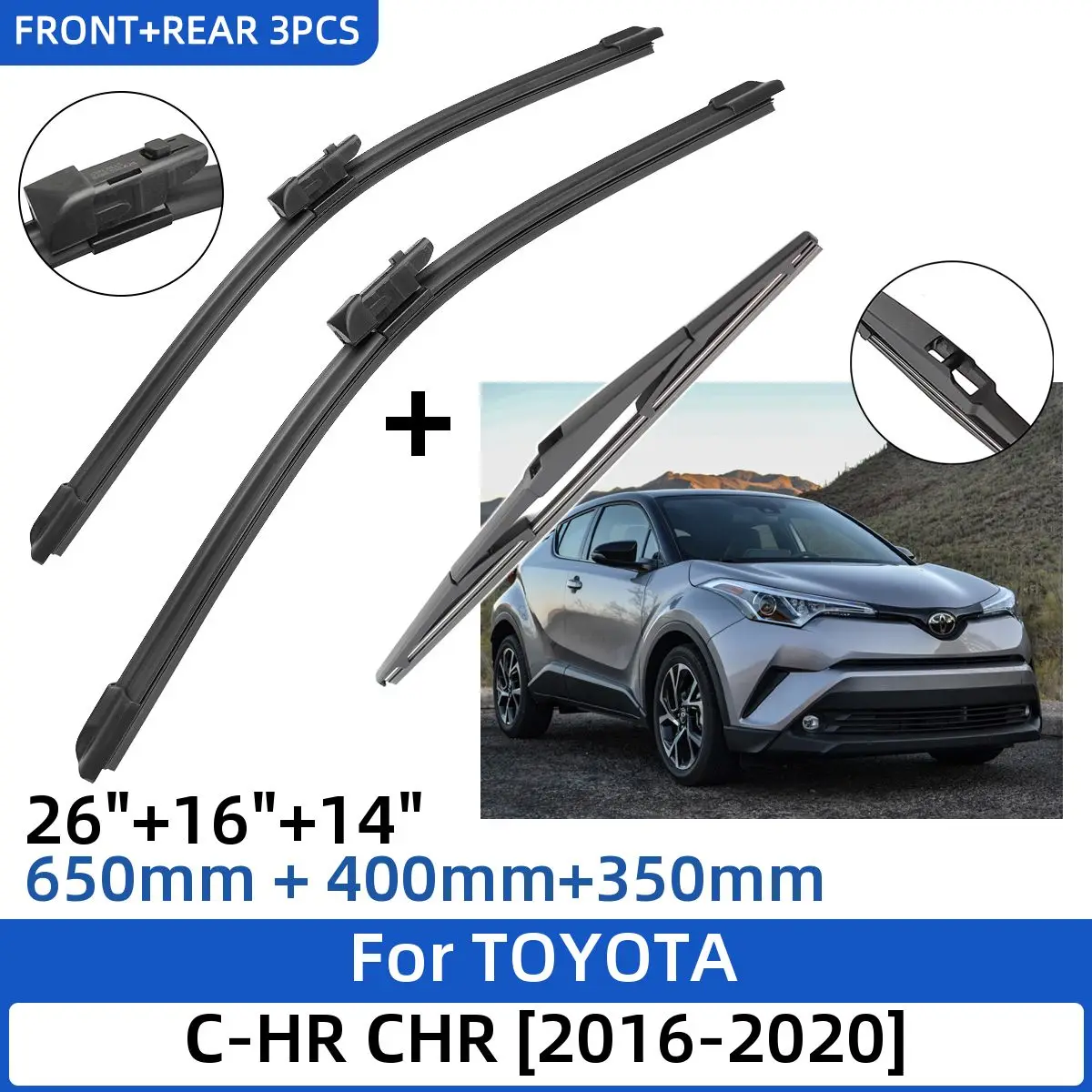 3PCSForTOYOTACHRCHR20162020261614FrontRearWiperBlades