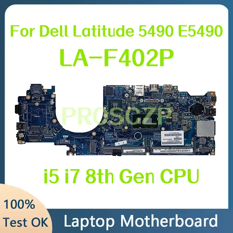 델 래티튜드 5490 E5490 0NFW3V 09XJ6N 07DWXK 0G56T5 노트북 i5 i7 8세대 CPU 940MX 2G용 LA-F402P 마더보드