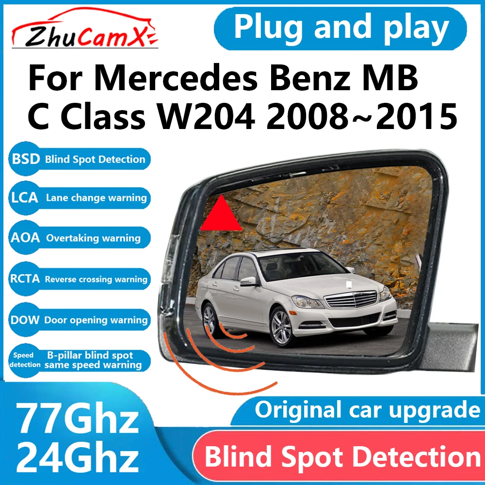 ZhuCamX for Mercedes Benz MB C Class W204 2008~2015 BSD Blind Spot Detection Sensor Radar Driving Warning System Plug and Play