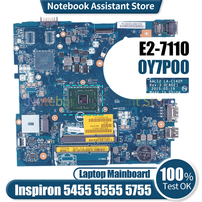 

For Dell Inspiron 5455 5555 5755 Laptop Mainboard LA-C142P 0Y7P00 E2-7110 Notebook Motherboard Tested