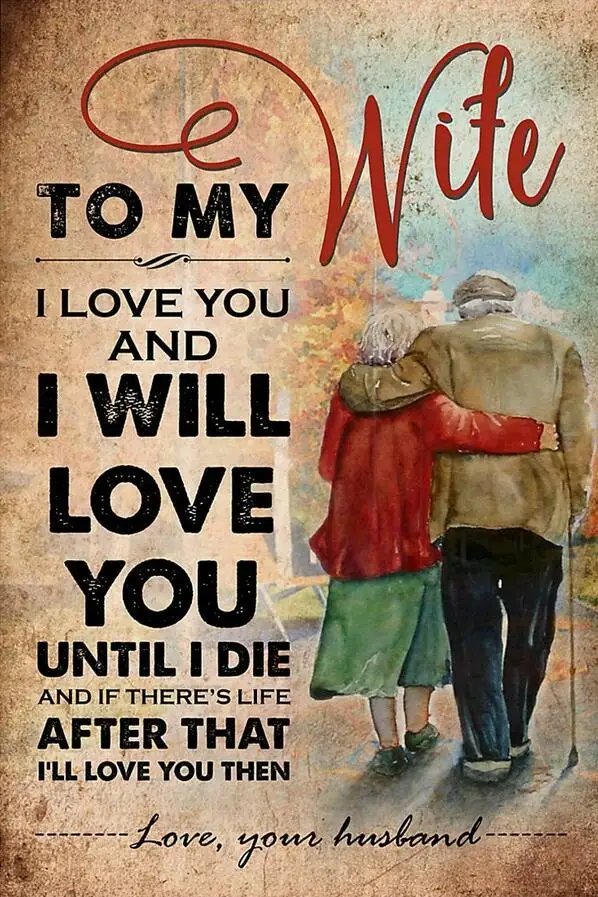

To My Wife I Love You And I Will Love You Until Die Art Film Print Silk Poster for Your Home Wall Decor 24x36inch