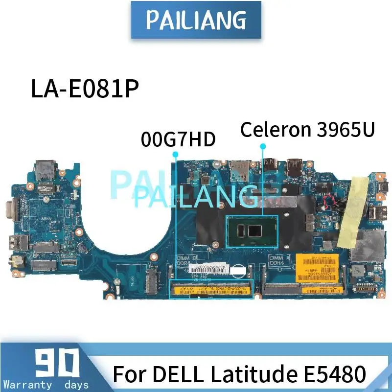 Placa-mãe Portátil para Dell Latitude E5480 Celeron 3965u Cn00g7hd 00g7hd La-e081p Sr34a Ddr4 Notebook Mainboard Testado ok