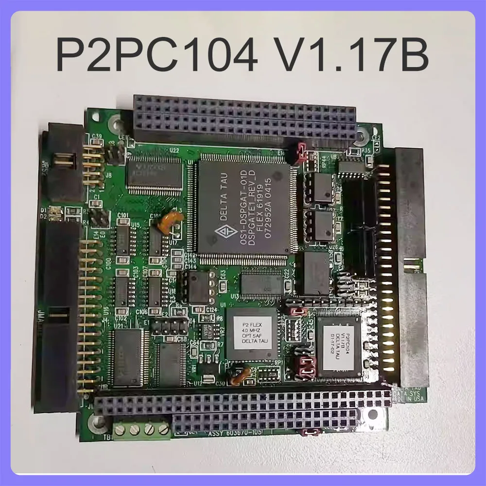 

For Delta tau Motion Control Card PMAC2-PC/104 P2PC104 V1.17B V1.17C ASSY 603670-109