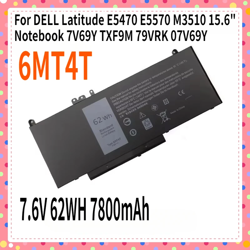 62WH 7.6V 7800mAh 6MT4T Laptop Battery for DELL Latitude E5470 E5570 M3510 15.6" Notebook 7V69Y TXF9M 79VRK 07V69Y
