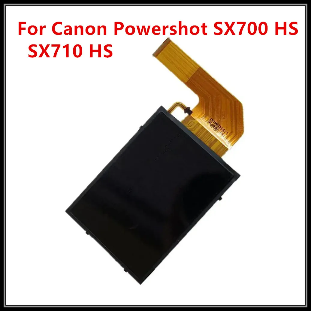 New LCD Display Screen For Canon Powershot SX700 HS ; SX710 HS ; PC2047 PC2194 Digital camera With backlight and outer screen