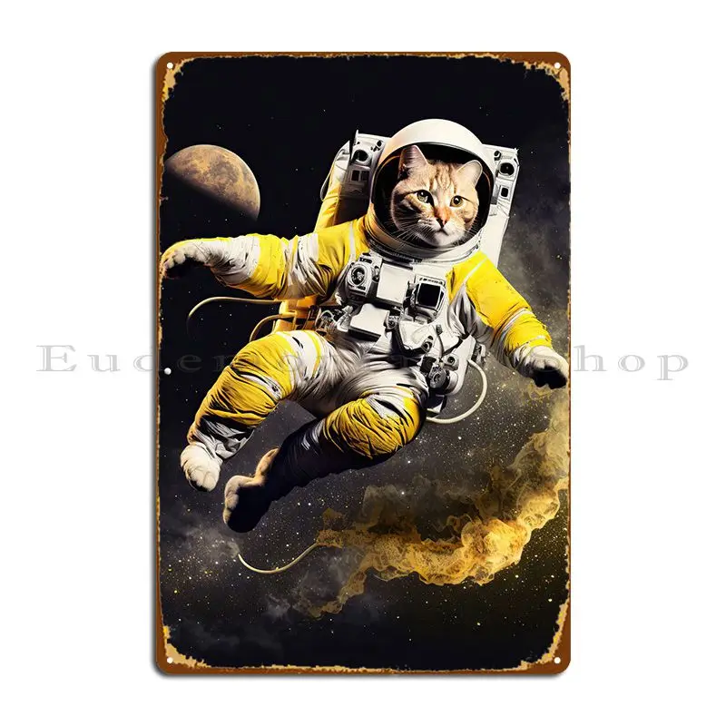 

Astronaut Cat In Space Metal Sign Customize Plates Mural Garage Wall Decor Tin Sign Poster