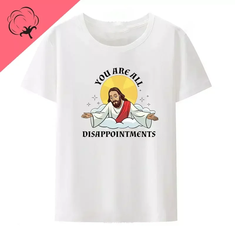 재미있는 예수 그리스도 밈, 모든 실망, 기독교 모달 코튼 티셔츠, 남성 여성, 여름 반팔, 유머 쿨 셔츠 