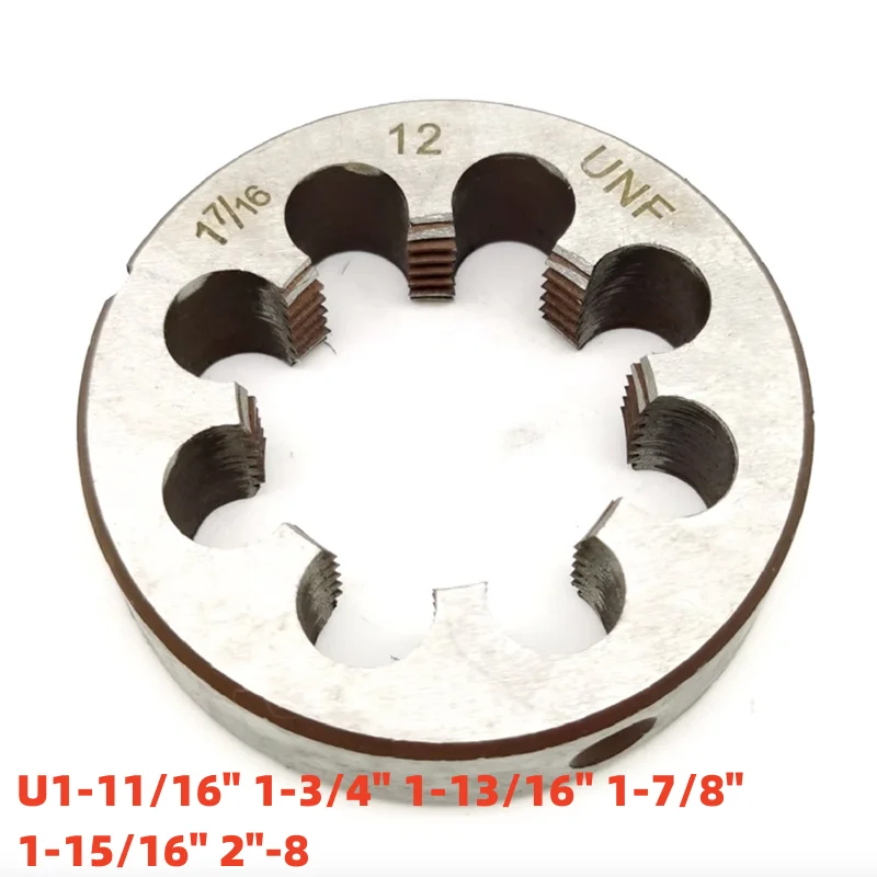 

1PCS American Non-adjustable Round Die Alloy Steel UNF UNS 1-11/16" 1-3/4" 1-13/16" 1-7/8" 2-16 1-15/16" Screw Threading Dies