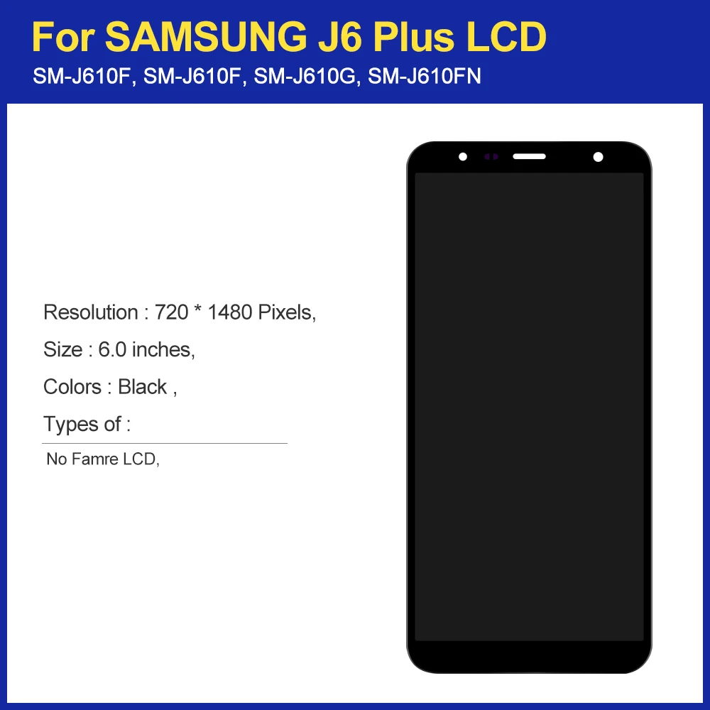 Ｚ  J6 + J610 SM-J610F J610FN  Amoled LCD ÷ ȭ, Ｚ J6 ÷ LCD ȭ ü, 6.0 ġ