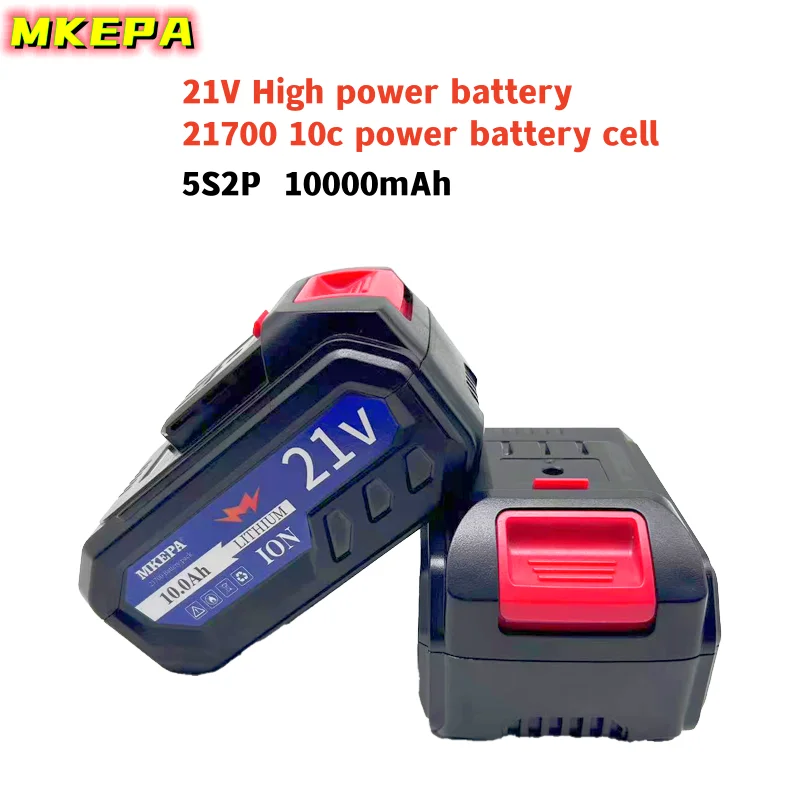 Mkepa 21V 10000Mah, Batteria Ad Alta Potenza 21700 5C, Per Trapani Elettrici, Seghe, Martelli, Pistole Ad Acqua, Trapani A Percussione, Con 100A Bms