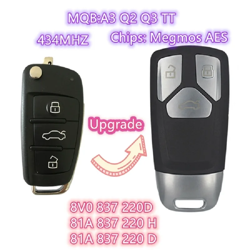 

3 Buttons 434MHZ 8V0 837 220D 81A 837 220 H Flip Key for Audi A3 Q2 Q3 Megmos AES Chip KEYLESS GO