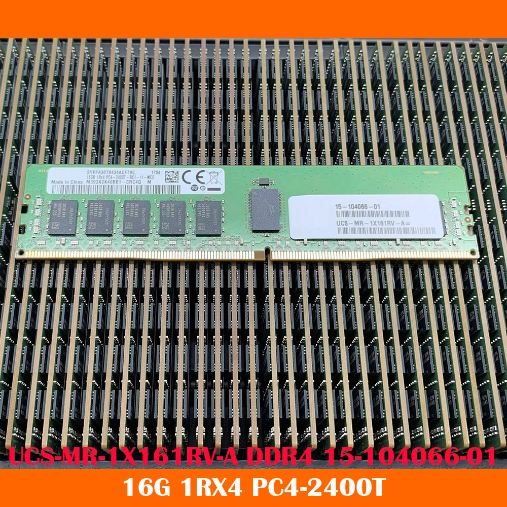 1PCS RAM 16GB 16G 1RX4 PC4-2400T UCS-MR-1X161RV-A DDR4 15-104066-01 Server Memory Fast Ship High Quality Works Fine