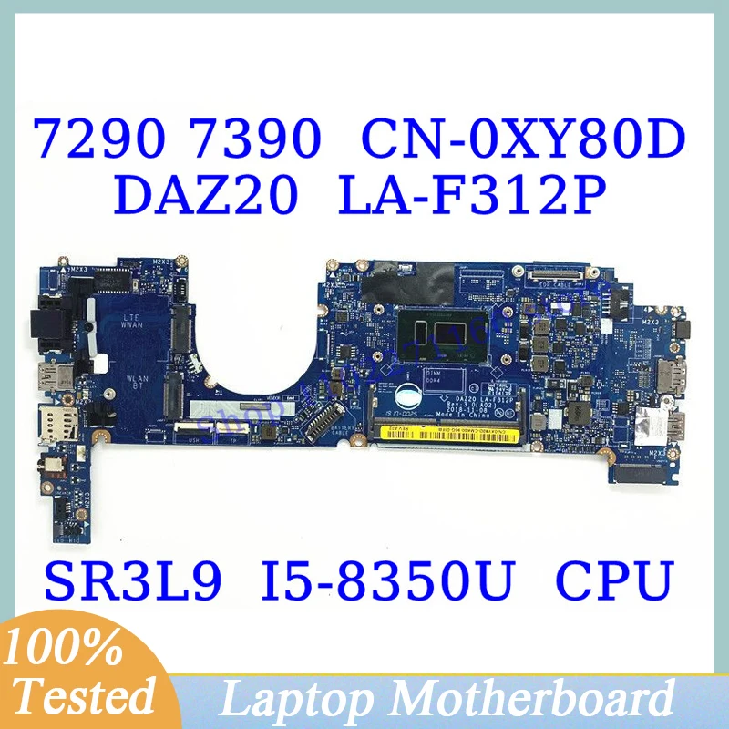 

CN-0XY80D 0XY80D XY80D For Dell 7290 7390 With SR3L9 I5-8350U CPU DAZ20 LA-F312P Laptop Motherboard 100%Full Tested Working Well