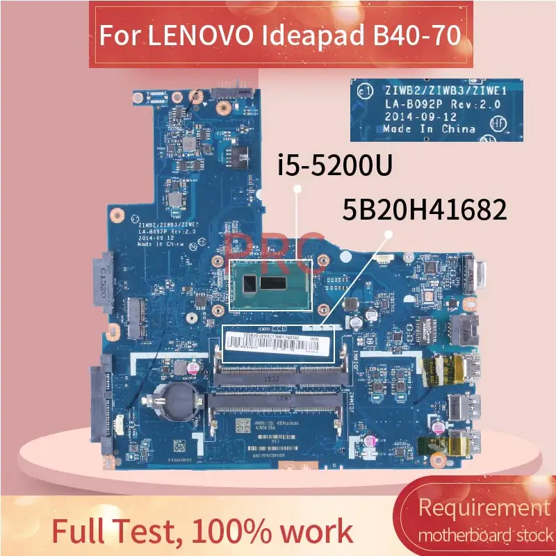 

14" B40-70 For LENOVO Ideapad I5-5200U Laptop Motherboard ZIWB2/ZIWB3/ZIWE1 LA-B092P 5B20H41682 Notebook Mainboard SR23Y