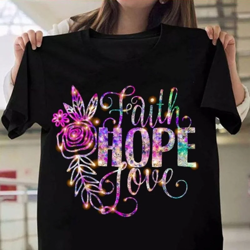 

Faith Hope Flower Colorful Print Women T Shirt Short Sleeve O Neck Loose Women Tshirt Ladies Tee Shirt Tops Camisetas Mujer